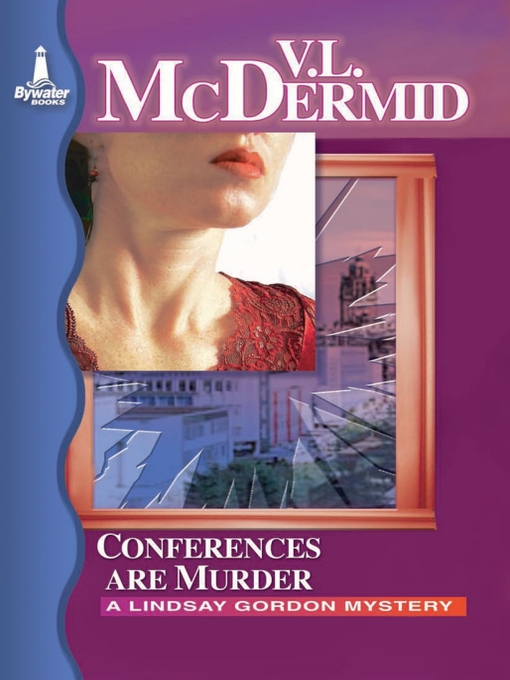 Title details for Conferences are Murder by Val McDermid - Available